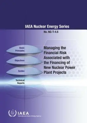 Gestion du risque financier associé au financement de nouveaux projets de centrales nucléaires - Managing the Financial Risk Associated with the Financing of New Nuclear Power Plant Projects