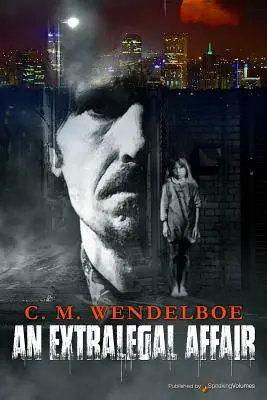 Une affaire extralégale - An Extralegal Affair