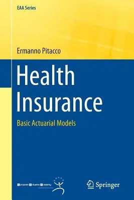 L'assurance maladie : Modèles actuariels de base - Health Insurance: Basic Actuarial Models