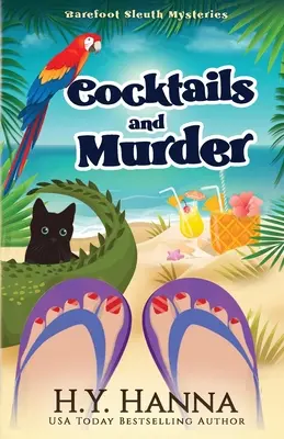 Cocktails et meurtre : Barefoot Sleuth Mysteries - Livre 3 - Cocktails and Murder: Barefoot Sleuth Mysteries - Book 3