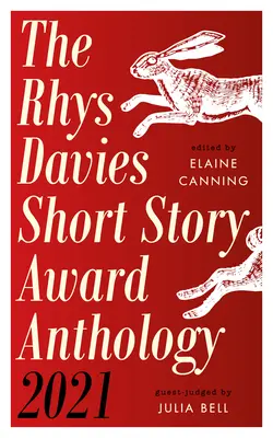 Anthologie du Prix Rhys Davies de la nouvelle 2021 - Rhys Davies Short Story Award Anthology 2021
