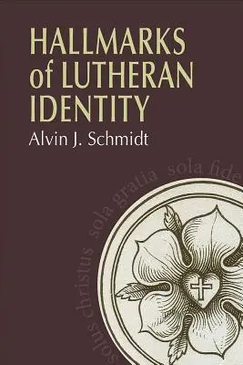 Les caractéristiques de l'identité luthérienne - Hallmarks of Lutheran Identity