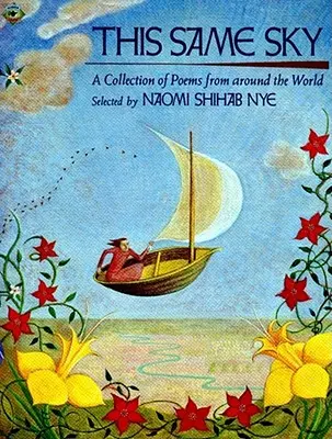 Ce même ciel : Une collection de poèmes du monde entier - This Same Sky: A Collection of Poems from Around the World