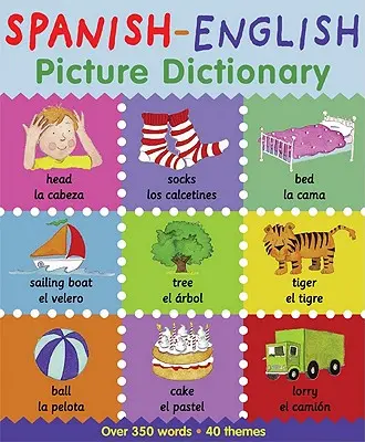 Dictionnaire d'images espagnol-anglais - Spanish-English Picture Dictionary