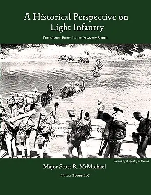 L'infanterie légère : Une perspective historique - Light Infantry: A Historical Perspective