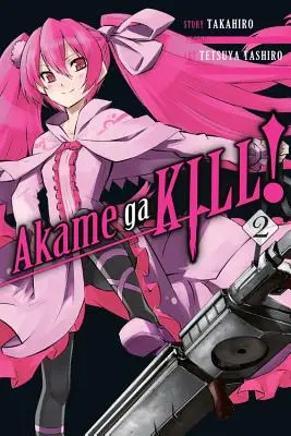 Akame Ga Kill, Volume 2 - Akame Ga Kill!, Volume 2