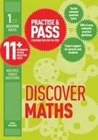 Practise & Pass 11+ Level One : Découvrir les Maths - Practise & Pass 11+ Level One: Discover Maths