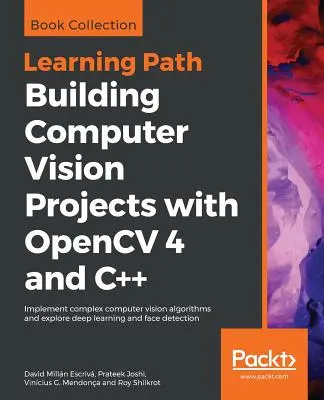 Construire des projets de vision par ordinateur avec OpenCV 4 et C++ - Building Computer Vision Projects with OpenCV 4 and C++