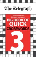 Telegraph - Grand livre des mots croisés rapides 3 - Telegraph Big Book of Quick Crosswords 3