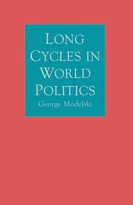 Cycles longs en politique mondiale - Long Cycles in World Politics