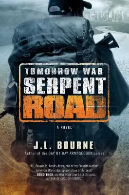Tomorrow War : Serpent Road, 2 - Tomorrow War: Serpent Road, 2