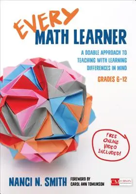 Chaque mathématicien, de la 6e à la 12e année : Une approche réalisable pour enseigner en tenant compte des différences d'apprentissage - Every Math Learner, Grades 6-12: A Doable Approach to Teaching with Learning Differences in Mind