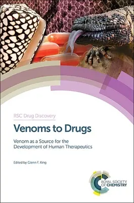 Des venins aux médicaments : Le venin comme source de développement de thérapeutiques humaines - Venoms to Drugs: Venom as a Source for the Development of Human Therapeutics