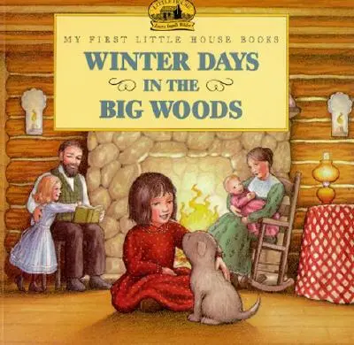 Jours d'hiver dans les grands bois - Winter Days in the Big Woods