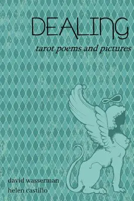 Traiter : Poèmes et images du Tarot - Dealing: Tarot poems and pictures