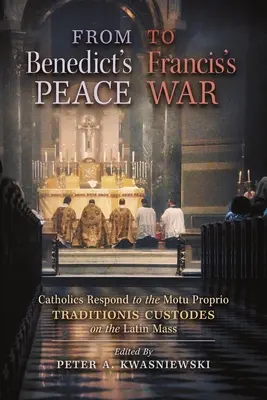 De la paix de Benoît à la guerre de François : les catholiques réagissent au Motu Proprio Traditionis Custodes sur la messe en latin - From Benedict's Peace to Francis's War: Catholics Respond to the Motu Proprio Traditionis Custodes on the Latin Mass