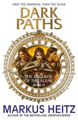 Les chemins de l'ombre : Les Légendes de l'Alfar Livre III - Dark Paths: The Legends of the Alfar Book III