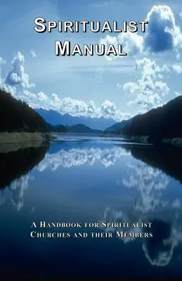 Manuel du spiritualiste - Spiritualist Manual