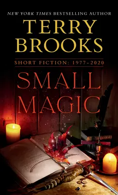 Petite Magie : Fictions courtes, 1977-2020 - Small Magic: Short Fiction, 1977-2020