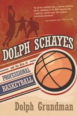 Dolph Schayes et l'essor du basket-ball professionnel - Dolph Schayes and the Rise of Professional Basketball