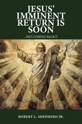 Le retour imminent de Jésus est proche - Jesus' Imminent Return Is Soon