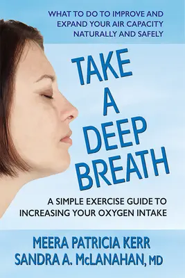 Respirez profondément : Un guide d'exercices simples pour augmenter votre consommation d'oxygène - Take a Deep Breath: A Simple Exercise Guide to Increasing Your Oxygen Intake