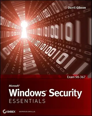 L'essentiel de la sécurité sous Microsoft Windows - Microsoft Windows Security Essentials