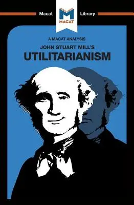 Analyse de l'utilitarisme de John Stuart Mills - An Analysis of John Stuart Mills's Utilitarianism