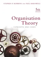 Théorie de l'organisation - Concepts et cas - Organisation Theory - Concepts and cases