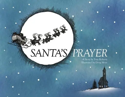 La prière du Père Noël - Santa's Prayer