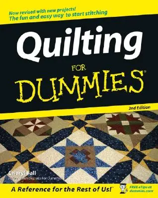 Le quilting pour les nuls - Quilting for Dummies