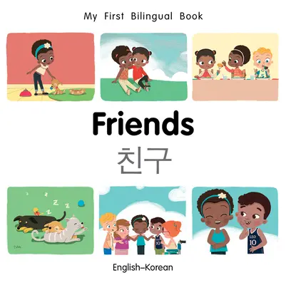 Mon premier livre-ami bilingue (anglais-coréen) - My First Bilingual Book-Friends (English-Korean)