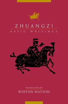 Zhuangzi : Écrits fondamentaux - Zhuangzi: Basic Writings