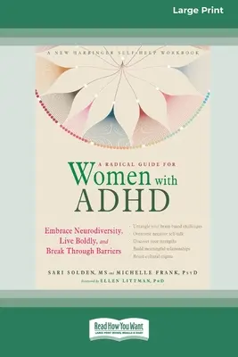 Un guide radical pour les femmes souffrant de TDAH : Un programme guidé de quatre semaines pour détendre votre corps, calmer votre esprit et obtenir le sommeil dont vous avez besoin [Standard Large Print 1 - A Radical Guide for Women with ADHD: A Four-Week Guided Program to Relax Your Body, Calm Your Mind, and Get the Sleep You Need [Standard Large Print 1