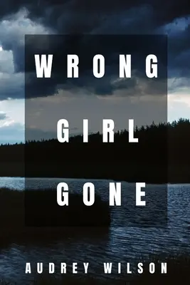 La mauvaise fille est partie - Wrong Girl Gone