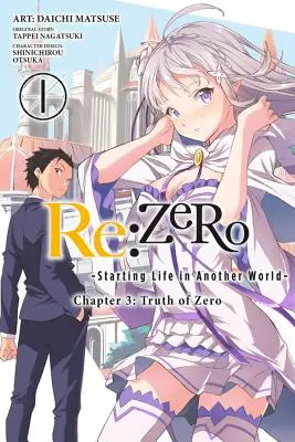 RE : Zero -Starting Life in Another World-, Chapter 3 : Truth of Zero, Vol. 1 (Manga) - RE: Zero -Starting Life in Another World-, Chapter 3: Truth of Zero, Vol. 1 (Manga)