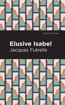 Isabel l'insaisissable - Elusive Isabel
