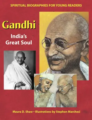 Gandhi : La grande âme de l'Inde - Gandhi: India's Great Soul