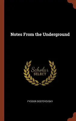 Notes du souterrain - Notes from the Underground