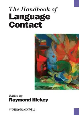 Le manuel du contact linguistique - The Handbook of Language Contact