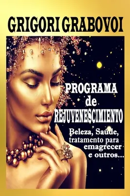 Programme de rajeunissement : Beleza, Sade, Perda de Peso e outros.... - Programa de Rejuvenescimento: Beleza, Sade, Perda de Peso e outros....