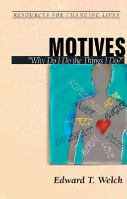 Les motivations : Pourquoi est-ce que je fais ce que je fais ? - Motives: Why Do I Do the Things I Do?