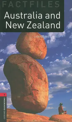 Oxford Bookworms Factfiles : Australie et Nouvelle-Zélande : Niveau 3 : Vocabulaire de 1000 mots - Oxford Bookworms Factfiles: Australia and New Zealand: Level 3: 1000-Word Vocabulary