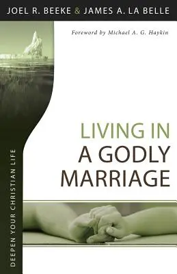 Vivre un mariage pieux - Living in a Godly Marriage