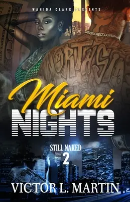 Miami Nights 2 : Toujours à poil - Miami Nights 2: Still Naked