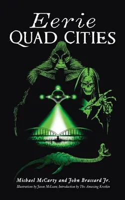 Eerie Quad Cities (en anglais) - Eerie Quad Cities