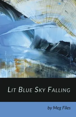 Le ciel bleu s'effondre - Lit Blue Sky Falling