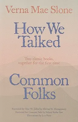 Comment nous parlions et les gens ordinaires - How We Talked and Common Folks