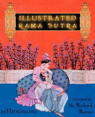 Le Kama Sutra illustré - Illustrated Kama Sutra