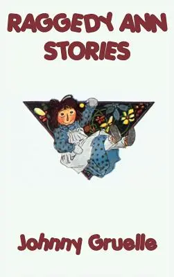 Histoires de Raggedy Ann - Raggedy Ann Stories